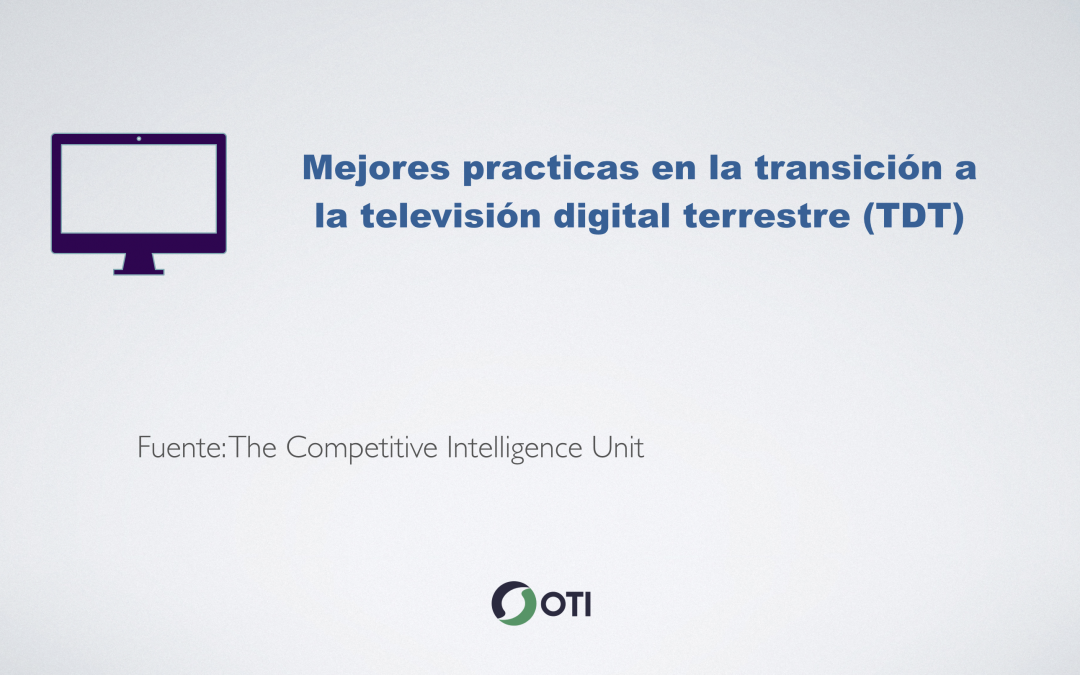 Mejores prácticas en la transición a la televisión digital terrestre (TDT)