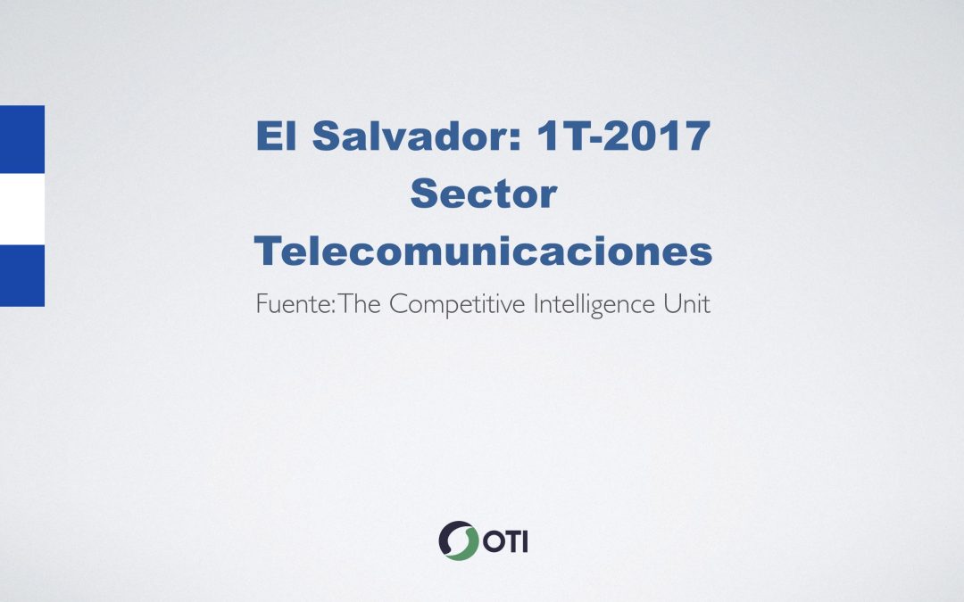 Video: El Salvador 1T-2017 Telecomunicaciones